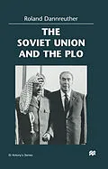 E-Book (pdf) The Soviet Union and the PLO von Roland Dannreuther