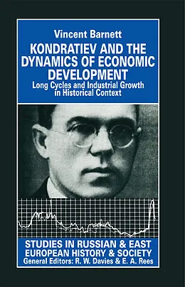 E-Book (pdf) Kondratiev and the Dynamics of Economic Development von Vincent Barnett