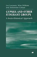 E-Book (pdf) Gypsies and Other Itinerant Groups von Leo Lucassen, Wim Willems, Anne-Marie Cottaar