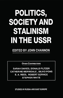 Kartonierter Einband Politics, Society and Stalinism in the USSR von 