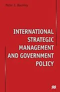 E-Book (pdf) International Strategic Management and Government Policy von Peter J. Buckley