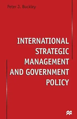 E-Book (pdf) International Strategic Management and Government Policy von Peter J. Buckley