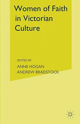 E-Book (pdf) Women of Faith in Victorian Culture von Andrew Bradstock