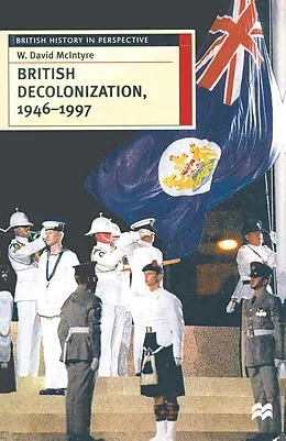 E-Book (pdf) British Decolonization, 1946-1997 von David Mcintyre