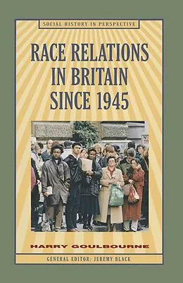 E-Book (pdf) Race Relations in Britain Since 1945 von Harry Goulbourne