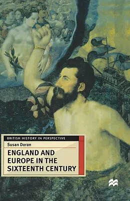 E-Book (pdf) England and Europe in the Sixteenth Century von Susan Doran