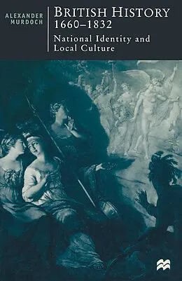 E-Book (pdf) British History, 1660-1832 von Alexander Murdoch