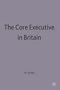 E-Book (pdf) The Core Executive in Britain von Martin J. Smith