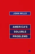 E-Book (pdf) America's Soluble Problems von John Mills