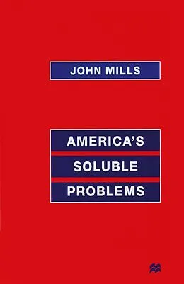 E-Book (pdf) America's Soluble Problems von John Mills