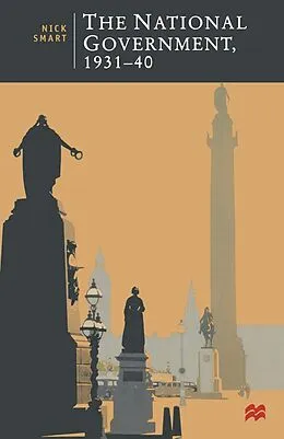 E-Book (pdf) The National Government, 1931-40 von Nick Smart