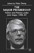 E-Book (pdf) The Major Premiership von Peter Dorey