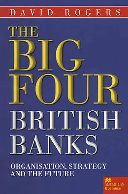E-Book (pdf) The Big Four British Banks von David Rogers