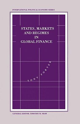 E-Book (pdf) States, Markets and Regimes in Global Finance von Tony Porter