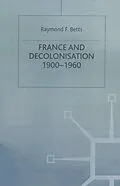 E-Book (pdf) France and Decolonisation von Raymond Betts