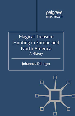 Couverture cartonnée Magical Treasure Hunting in Europe and North America de J. Dillinger