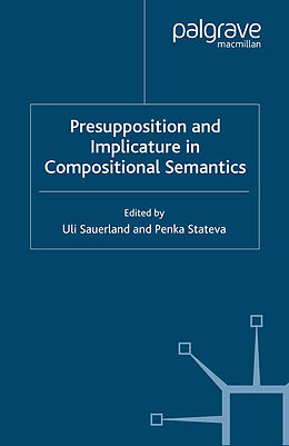 Couverture cartonnée Presupposition and Implicature in Compositional Semantics de 