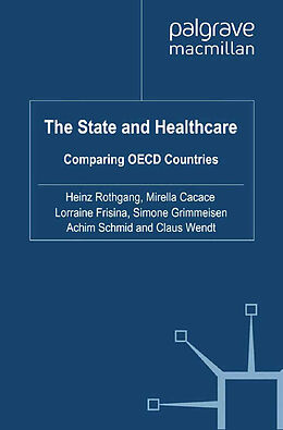 Couverture cartonnée The State and Healthcare de H. Rothgang, M. Cacace, Lorraine Frisina