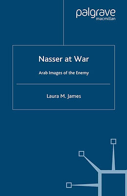 Couverture cartonnée Nasser at War de L. James