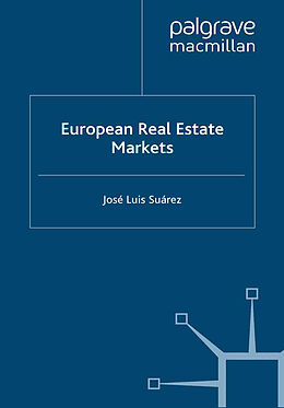 Couverture cartonnée European Real Estate Markets de José L. Suárez