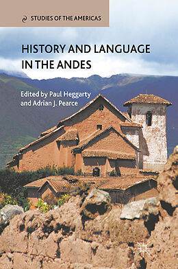 Couverture cartonnée History and Language in the Andes de 