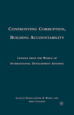 Kartonierter Einband Confronting Corruption, Building Accountability von L. Dumas, Kenneth A. Loparo, J. Wedel