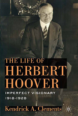 Couverture cartonnée The Life of Herbert Hoover de K. Clements