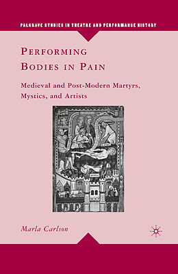 Kartonierter Einband Performing Bodies in Pain von M. Carlson