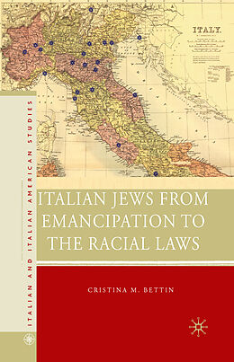 Couverture cartonnée Italian Jews from Emancipation to the Racial Laws de C. Bettin