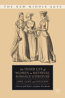 Couverture cartonnée The Inner Life of Women in Medieval Romance Literature de 