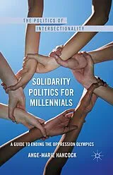 Kartonierter Einband Solidarity Politics for Millennials von A. Hancock