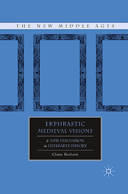 Couverture cartonnée Ekphrastic Medieval Visions de C. Barbetti