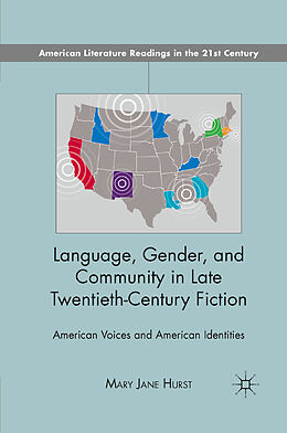 Kartonierter Einband Language, Gender, and Community in Late Twentieth-Century Fiction von M. Hurst