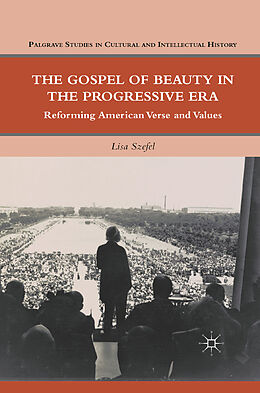Kartonierter Einband The Gospel of Beauty in the Progressive Era von L. Szefel