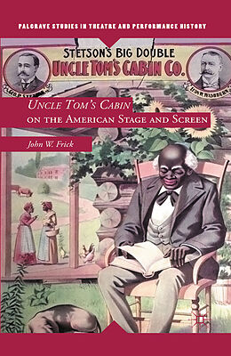 Kartonierter Einband Uncle Tom's Cabin on the American Stage and Screen von J. Frick