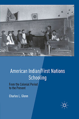 Kartonierter Einband American Indian/First Nations Schooling von C. Glenn
