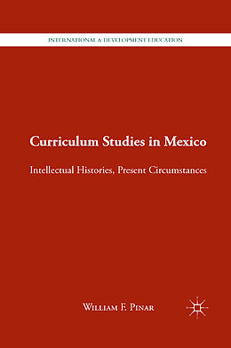 Couverture cartonnée Curriculum Studies in Mexico de W. Pinar