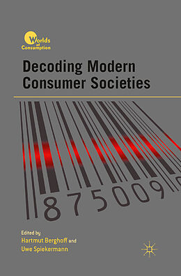 Couverture cartonnée Decoding Modern Consumer Societies de 