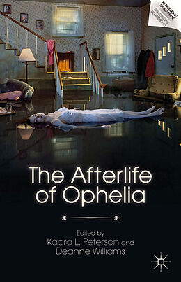Kartonierter Einband The Afterlife of Ophelia von Deanne Williams