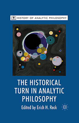 Couverture cartonnée The Historical Turn in Analytic Philosophy de Erich H. Reck