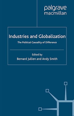 Kartonierter Einband Industries and Globalization von 