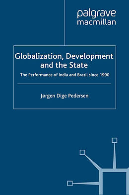 Couverture cartonnée Globalization, Development and The State de Jørgen Dige Pedersen