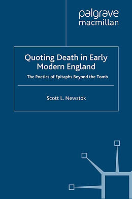 Kartonierter Einband Quoting Death in Early Modern England von S. Newstok