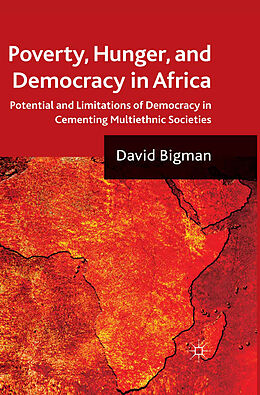Kartonierter Einband Poverty, Hunger, and Democracy in Africa von D. Bigman