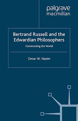 Kartonierter Einband Bertrand Russell and the Edwardian Philosophers von O. Nasim