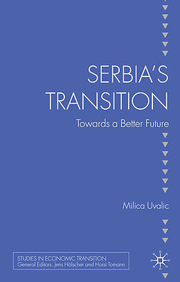 Couverture cartonnée Serbia s Transition de M. Uvalic