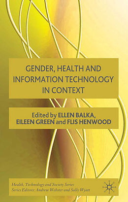 Couverture cartonnée Gender, Health and Information Technology in Context de 