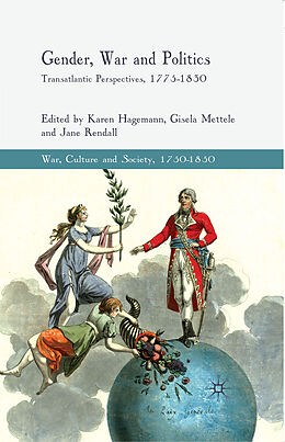 Kartonierter Einband Gender, War and Politics von Karen Mettele, Gisela Rendall, J. Hagemann