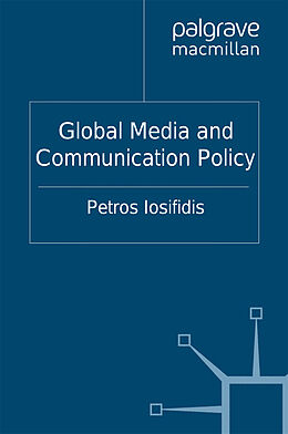 Couverture cartonnée Global Media and Communication Policy de P. Iosifidis