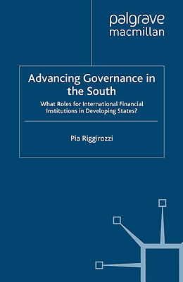 Kartonierter Einband Advancing Governance in the South von P. Riggirozzi